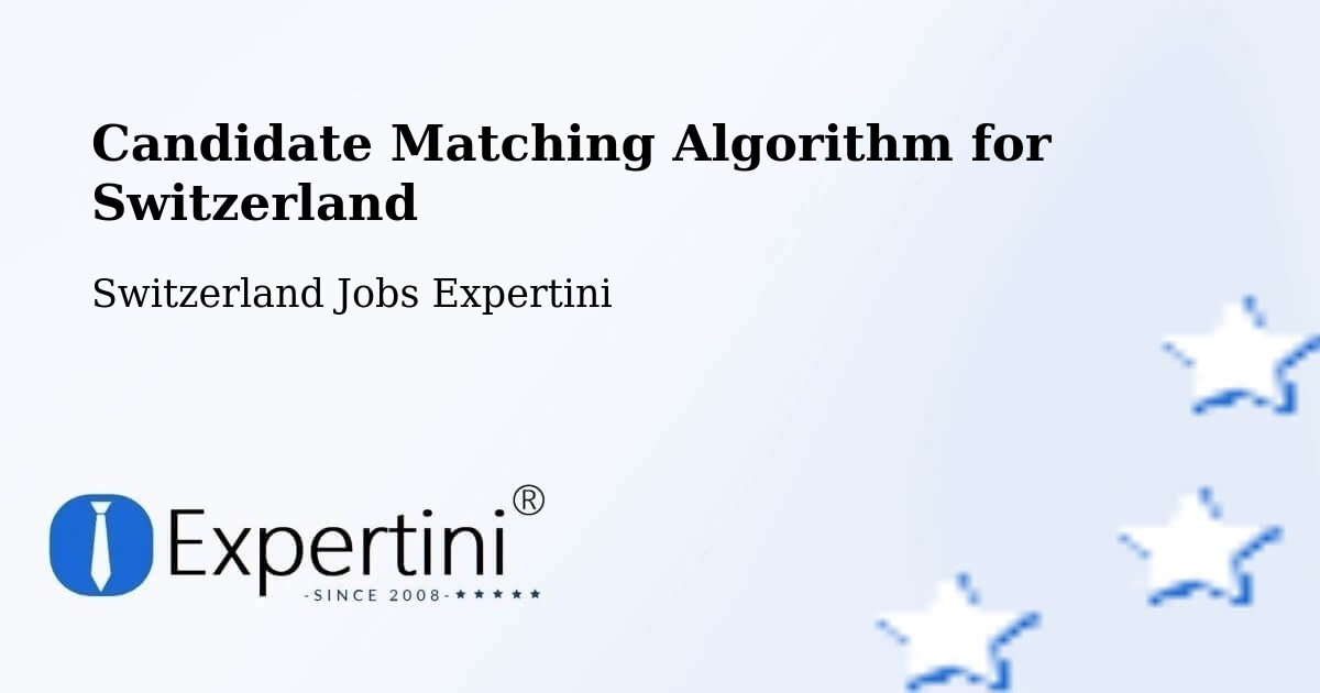 Candidate Matching Algorithm Overview – Paudex - Switzerland Jobs Expertini