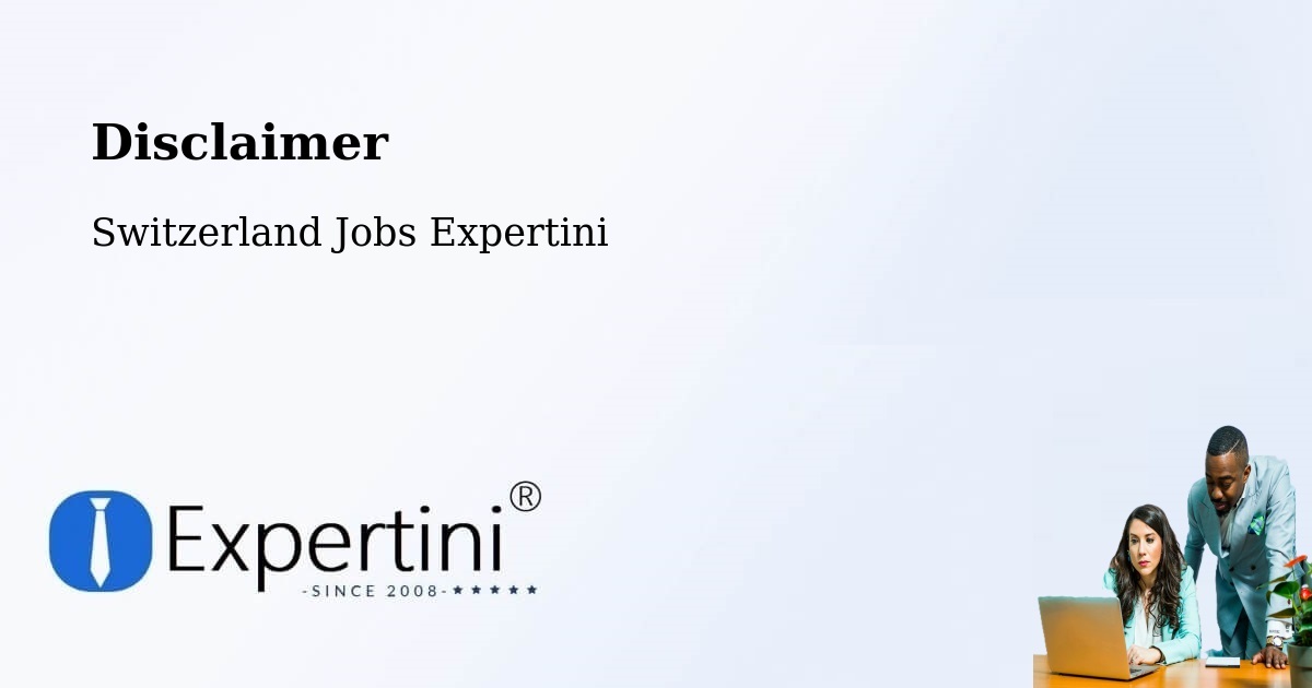 Disclaimer – Paudex - Switzerland Jobs Expertini
