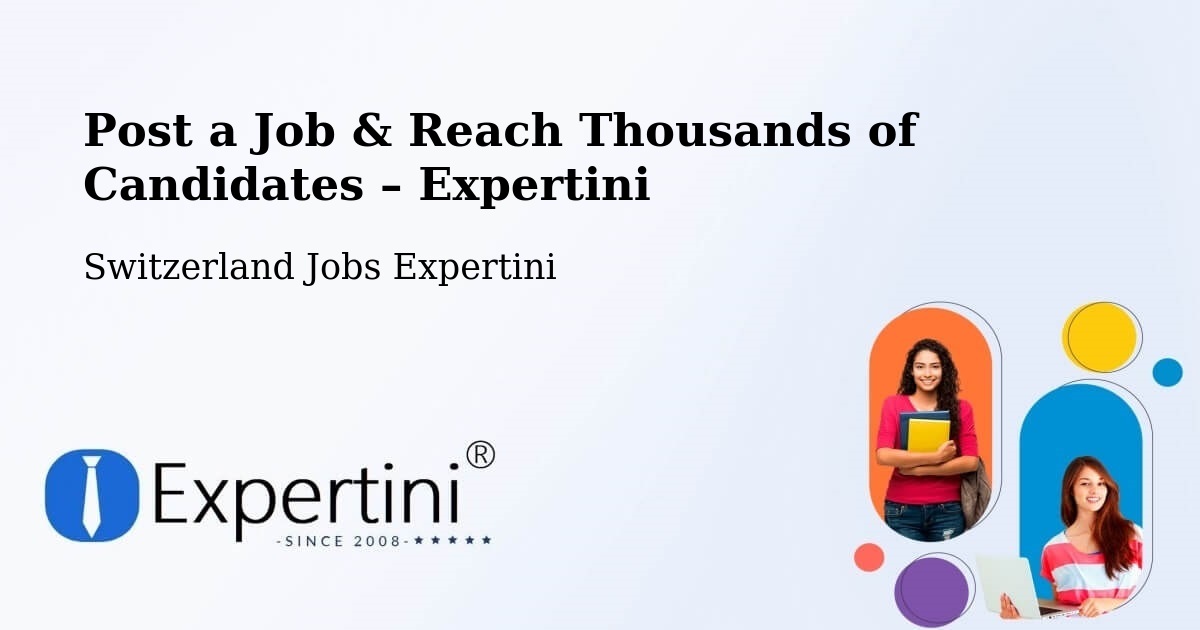Post a Job in Paudex – Hire the Right Talent - Paudex, Switzerland Jobs Expertini