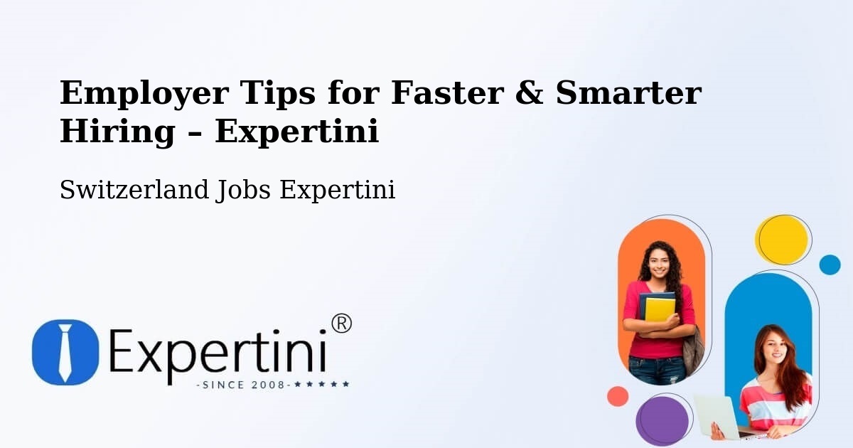 Employer Tips for Hiring & Recruitment – Paudex - Paudex, Switzerland Jobs Expertini