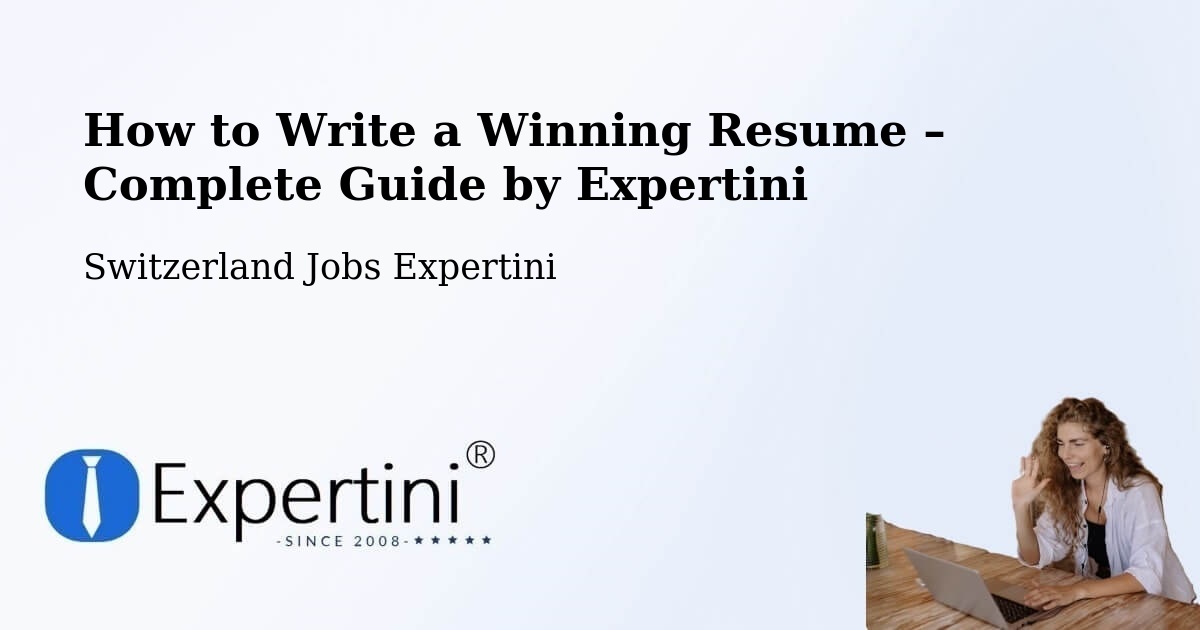Resume Writing Guide for Job Seekers – Paudex - Paudex, Switzerland Jobs Expertini