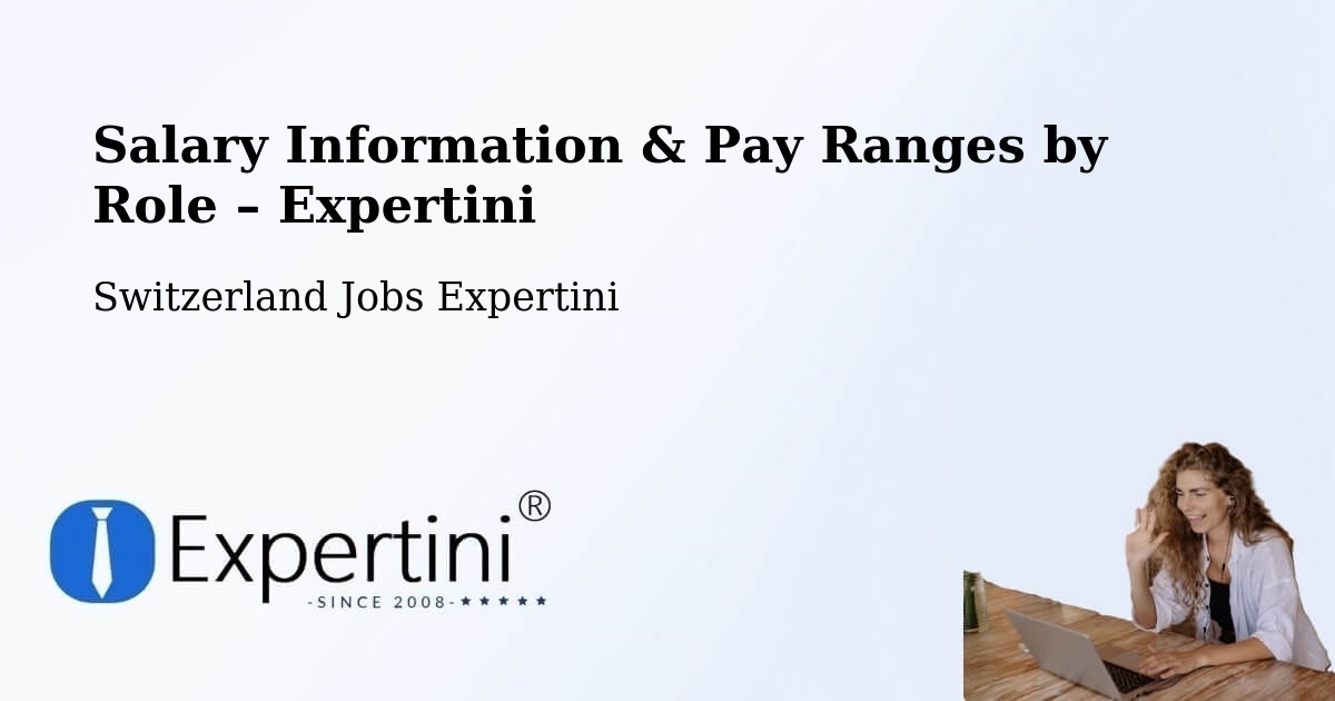 Salary Information & Pay Ranges – Paudex - Paudex, Switzerland Jobs Expertini